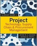 The Wiley Guide to Project Technology Management, Supply Chain, and Procurement