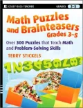 Math Puzzles and Brainteasers: Over 300 Puzzles That Teach Math and Problem-Solving Skills