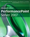 Microsoft Performance Management: with Microsoft Office PerformancePoint Server 2007