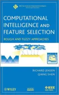 Computational Intelligence and Feature Selection: Rough and Fuzzy Approaches