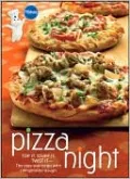 Pizza Night: Top It, Stuff It, Twist It-The Easy Way to go with Refrigerator Dough