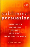 Subliminal Persuasion: Influence & Marketing Secrets They Don't Want You to Know