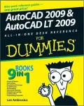 AutoCAD 2009 & AutoCAD LT 2009: All-in-One Desk Reference For Dummies