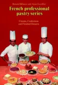 Creams, Confections, and Finished Desserts, Vol. 2
