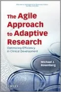 The Agile Approach to Adaptive Research: Optimizing Efficiency in Clinical Development