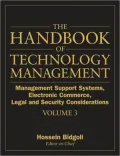 The Handbook of Technology Management: Management Support Systems, Electronic Commerce, Legal and Security Considerations, Vol. 3