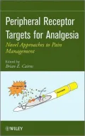 Peripheral Receptor Targets for Analgesia: Novel Approaches to Pain Management