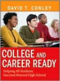 College and Career Ready: Helping All Students Succeed Beyond High School