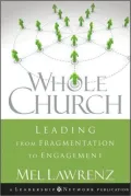 Whole Church: Leading from Fragmentation to Engagement