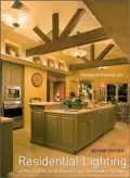 Residential Lighting: A Practical Guide to Beautiful and Sustainable Design