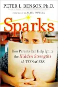 Sparks: How Parents Can Ignite the Hidden Strengths of Teenagers