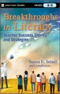 Breakthroughs in Literacy : Teacher Success Stories and Strategies, Grades K-8