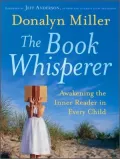 The Book Whisperer: Awakening the Inner Reader in Every Child