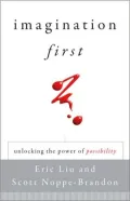 Imagination First: Unlocking the Power of Possibility