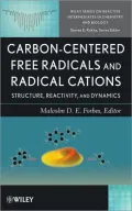 Carbon-Centered Free Radicals and Radical Cations: Structure, Reactivity, and Dynamics