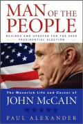 Man of the People: The Maverick Life and Career of John McCain (Revised and Updated for the 2008 Presidential Election)