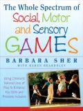 Early Intervention Games: Fun, Joyful Ways to Develop Social and Motor Skills in Children with Autism Spectrum or Sensory Processing Disorders