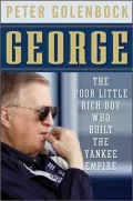 George: The Poor Little Rich Boy Who Built the Yankee Empire