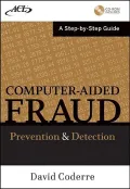 Computer-Aided Fraud Prevention and Detection: A Step-by-Step Guide