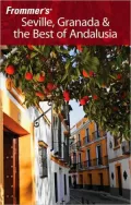 Frommer's Seville, Granada & the Best of Andalusia