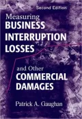 Measuring Business Interruption Losses and Other Commercial Damages