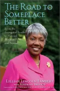 The Road to Someplace Better: From the Segregated South to Harvard Business School and Beyond