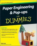 Paper Engineering & Pop-ups For Dummies