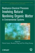 Biophysico-Chemical Processes Involving Natural Nonliving Organic Matter in Environmental Systems