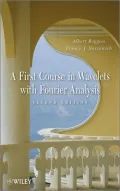 A First Course in Wavelets with Fourier Analysis