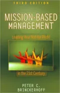 Mission-Based Management: Leading Your Not-for-Profit In the 21st Century