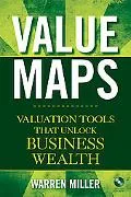 Value Maps: Valuation Tools That Unlock Business Wealth