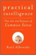 Practical Intelligence: The Art and Science of Common Sense