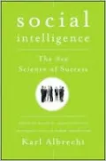 Social Intelligence: The New Science of Success