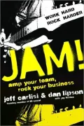 Jam! How to Run Your Business Like a Rock Star