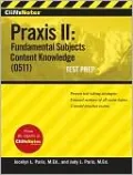 CliffsNotes Praxis II: Fundamental Subjects Content Knowledge (0511) Test Prep