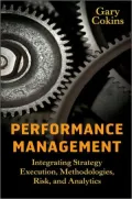 Performance Management: Integrating Execution, Methodologies, Risk, and Analytics