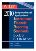 Wiley IFRS 2010, 2010 Book and CD ROM Set: Interpretation and Application of International Financial Reporting Standards