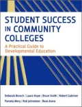 Student Success in Community Colleges: A Practical Guide to Developmental Education