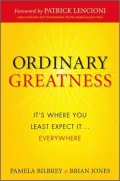 Ordinary Greatness: It's Where You Least Expect It ... Everywhere