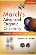 March's Advanced Organic Chemistry: Reactions, Mechanisms, and Structure