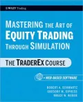 Mastering the Art of Equity Trading Through Simulation: The TraderEx Course