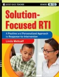 Solution-Focused RTI: A Positive and Personalized Approach to Response-to-Intervention