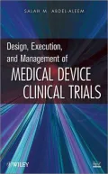 Design, Execution, and Management of Medical Device Clinical Trials
