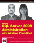 Microsoft SQL Server 2008 Administration with Windows PowerShell