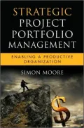 Strategic Project Portfolio Management: Enabling a Productive Organization