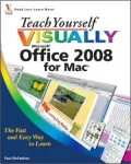Teach Yourself VISUALLY Office 2008 for Mac