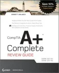 CompTIA A+ Complete Review Guide (Exams 220-701/220-702)