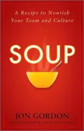 Soup: A Recipe to Nourish Your Team and Culture