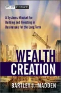 Wealth Creation: A Systems Mindset for Building and Investing in Businesses for the Long Term (Wiley Finance Series)