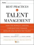 Best Practices in Talent Management: How the World's Leading Corporations Manage, Develop, and Retain Top Talent